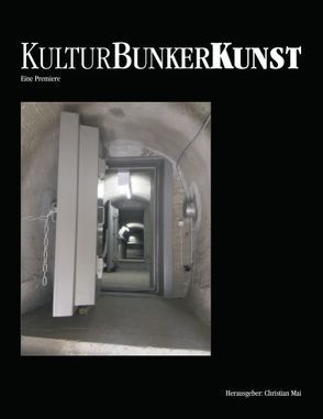 KulturBunkerKunst von Mai,  Christian