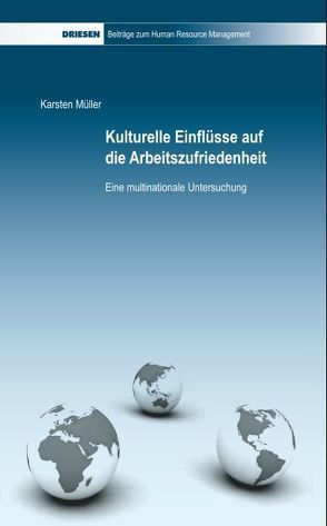 Kulturelle Einflüsse auf die Arbeitszufriedenheit von Bungard,  Walter, Müller,  Karsten