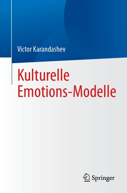 Kulturelle Emotions-Modelle von Karandashev,  Victor