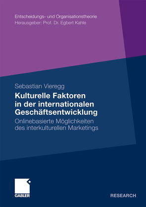 Kulturelle Faktoren in der internationalen Geschäftsentwicklung von Vieregg,  Sebastian