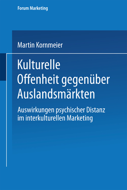 Kulturelle Offenheit gegenüber Auslandsmärkten von Kornmeier,  Martin