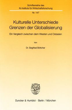 Kulturelle Unterschiede – Grenzen der Globalisierung. von Böttcher,  Siegfried