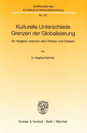 Kulturelle Unterschiede – Grenzen der Globalisierung. von Böttcher,  Siegfried