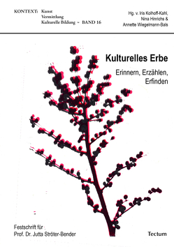 Kulturelles Erbe von Hinrichs,  Nina, Kolhoff-Kahl,  Iris, Wiegelmann-Bals,  Annette