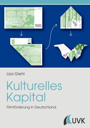 Kulturelles Kapital von Giehl,  Lisa