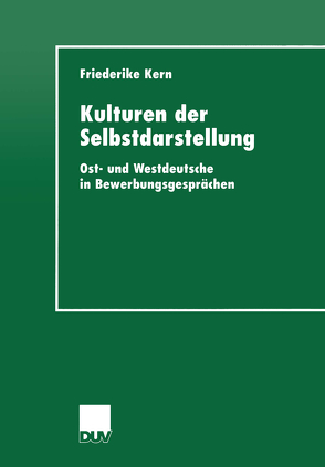 Kulturen der Selbstdarstellung von Kern,  Friederike