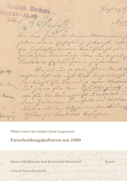 Entscheidungskulturen um 1900 von Langewand,  Knut, Lenser,  Philipp, Stalder,  Jan