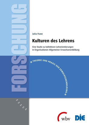 Kulturen des Lehrens von Franz,  Julia