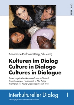 Kulturen im Dialog – Culture in Dialogo – Cultures in Dialogue von Profanter,  Annemarie