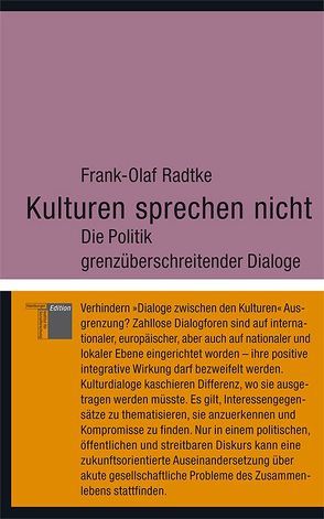 Kulturen sprechen nicht von Radtke,  Frank Olaf