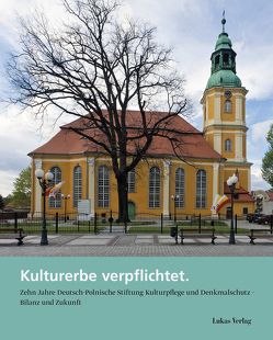 Kulturerbe verpflichtet von Hinterkeuser,  Guido, Schabe,  Peter, von Krosigk,  Klaus-Henning