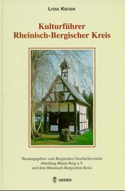 Kulturführer Rheinisch-Bergischer Kreis von Kieven,  Lydia