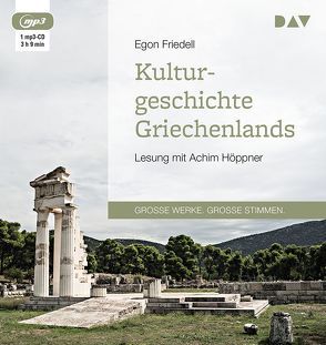 Kulturgeschichte Griechenlands von Friedell,  Egon, Hoeppner,  Achim