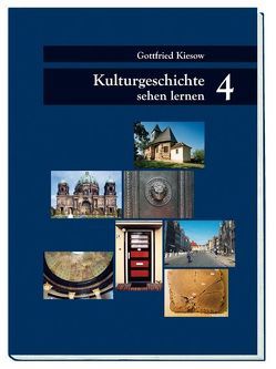 Kulturgeschichte sehen lernen / Was Kirchen- und Städtebau erzählen von Kiesow,  Gottfried, Knüppel,  Robert