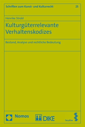 Kulturgüterrelevante Verhaltenskodizes von Strobl,  Henrike