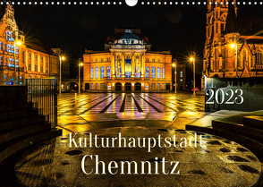 Kulturhauptstadt Chemnitz (Wandkalender 2023 DIN A3 quer) von Rogalski,  Solveig