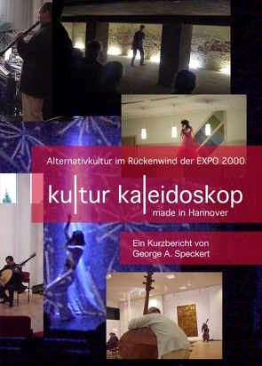 KulturKaleidoskop – made in Hannover von Speckert,  George A.