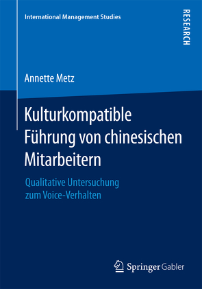 Kulturkompatible Führung von chinesischen Mitarbeitern von Metz,  Annette