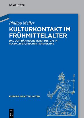 Kulturkontakt im Frühmittelalter von Meller,  Philipp