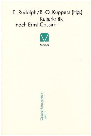 Kulturkritik nach Ernst Cassirer von Küppers,  Bernd-Olaf, Rudolph,  Enno