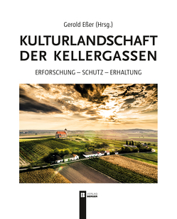 Kulturlandschaft der Kellergassen von Eßer,  Gerold