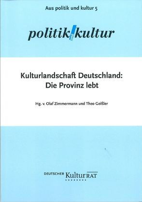 Kulturlandschaft Deutschland von Aigner,  Ilse, Clever,  Burkhard, Connemann,  Gitta, Ernst,  Stefanie, Fuchs,  Max, Gerstner,  Ulrich, Junk,  Johanna, Kienle,  Adalbert, Koch,  Jakob Johannes, Müller,  Ekkehard, Neumann,  Bernd, Salesch,  Martin, Schulz,  Gabriele, Suttner,  Wolfgang, Zimmermann,  Olaf