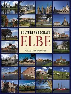 Kulturlandschaft Elbe von Antz,  Christian, Baumgart,  Roswitha, Bräuer,  Michael, Brunar,  Iris, Busch,  Wolf R, Daehre,  Karl H, Dörfler,  Ernst P, Duvigneau,  Hans J, Feist,  Helmut, Gerstner,  Susanne, Hannig,  Henner, Helas,  Volker, Herbstreuth,  Peter, Jäger,  Eckhard, Jüngel,  Karl, Kaltenborn-Stachau,  Wolfgang von, Koop,  Friedrich R, Korbel,  Günther, Krenzke,  Hans J, Küster,  Hansjörg, Laabs,  Annegret, Lack,  Rolf, Leupold,  Dieter, Lüderitz,  Volker, Mai,  Bernhard, Mensing-de Jong,  Angela, Nothnagle,  Almut, Olbricht,  Heinz J, Pellmann,  Hans, Puhle,  Matthias, Radike,  Liane, Scheidemann,  Dieter, Schernikau,  Stefanie, Scherzer,  Cornelius, Schröter,  Mario, Stein,  Martin, Steinmetzger,  Ulrich, Stekovics,  Janos, Streiter,  Bernd, Tacke,  Sabine, Trümper,  Lutz, Tullner,  Mathias, Vosika,  Slavomir, Wöbse,  Hans H