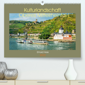 Kulturlandschaft Oberes Mittelrheintal I (Premium, hochwertiger DIN A2 Wandkalender 2022, Kunstdruck in Hochglanz) von Hess,  Erhard