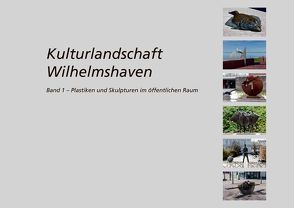 Kulturlandschaft Wilhelmshaven von Club zu Wilhelmshaven