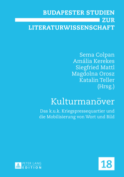 Kulturmanöver von Colpan,  Sema, Kerekes,  Amália, Mattl,  Siegfried, Orosz,  Magdolna