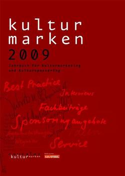 Kulturmarken 2009 von Branczyk,  Alexander, Brockes,  Hans W, Düllo,  Thomas, Erdmann,  Julius, Hewelt,  Karolin, Klemmstein,  Andre, Neumann,  Eva, Pöllmann,  Lorenz, Smacka,  Jan, Walter,  Hans C, Zecheling,  Lydia