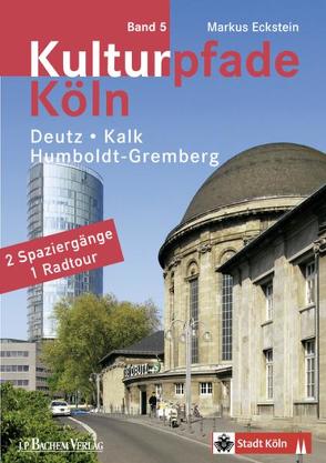 Kulturpfade Bd. 5 von Eckstein,  Markus