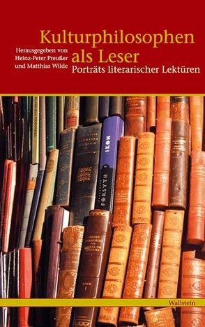 Kulturphilosophen als Leser von Preußer,  Heinz-Peter, Wilde,  Matthias