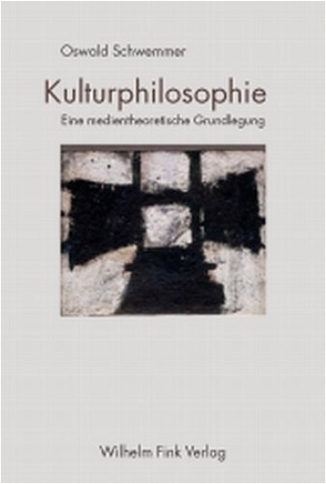 Kulturphilosophie von Schwemmer,  Oswald