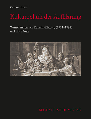 Kulturpolitik der Aufklärung von Kunze,  Max, Mayer,  Gernot