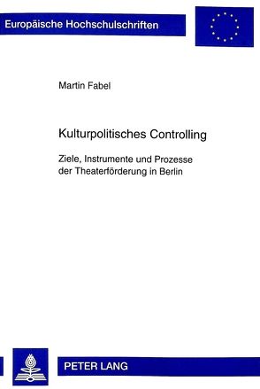 Kulturpolitisches Controlling von Fabel,  Martin