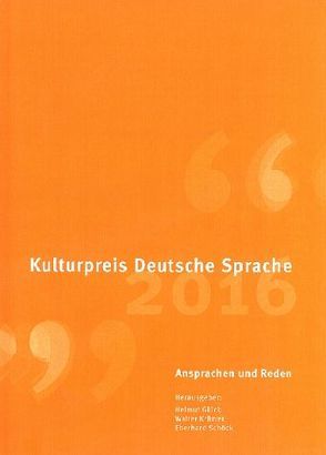 Kulturpreis Deutsche Sprache 2016 von Glück,  Helmut, Krämer,  Walter, Schöck,  Eberhard