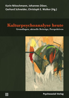 Kulturpsychoanalyse heute von Balzer,  Werner, Braun,  Christina von, Döser,  Johannes, Kobylinska-Dehe,  Ewa, Loebell,  Klaus, Nitzschmann,  Karin, Oppermann,  Matthias, Picht,  Johannes, Schlanstein,  Andrea, Schneider,  Gerhard, Storck,  Timo, Walker,  Christoph E., Wirth,  Hans-Jürgen