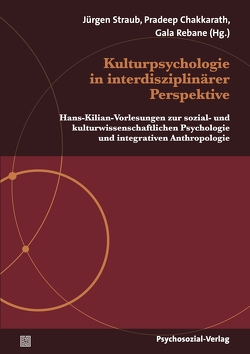 Kulturpsychologie in interdisziplinärer Perspektive von Allesch,  Christian, Bhatti,  Anil, Bloor,  David, Brockmeier,  Jens, Chakkarath,  Pradeep, Dreier,  Ole, Eckensberger,  Lutz, Gast,  Lilli, Gergen,  Kenneth, Gergen,  Mary, Rebane,  Gala, Reichenbach,  Roland, Stenner,  Paul, Straub,  Jürgen, Valsiner,  Jaan, Winter,  Rainer