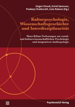 Kulturpsychologie in interdisziplinärer Perspektive von Allesch,  Christian, Bhatti,  Anil, Bloor,  David, Brockmeier,  Jens, Chakkarath,  Pradeep, Dreier,  Ole, Eckensberger,  Lutz, Gast,  Lilli, Gergen,  Kenneth, Gergen,  Mary, Rebane,  Gala, Reichenbach,  Roland, Stenner,  Paul, Straub,  Jürgen, Valsiner,  Jaan, Winter,  Rainer