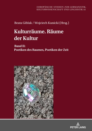 Kulturräume. Räume der Kultur von Giblak,  Beata, Kunicki,  Wojciech