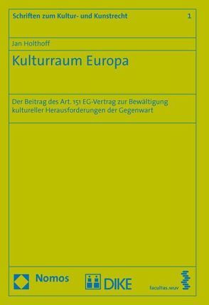 Kulturraum Europa von Holthoff,  Jan