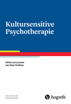 Kultursensitive Psychotherapie von Kizilhan,  Jan Ilhan, von Lersner,  Ulrike