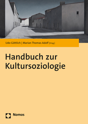 Kultursoziologie von Adolf,  Marian Thomas, Goettlich,  Udo