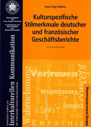 Kulturspezifische Stilmerkmale deutscher und französischer Geschäftsberichte von Schlierer,  Hans J