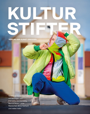 Kulturstifter von Alberti,  Sarah, Beyer,  Marcel, Endruschat,  Jana, Felbig,  Ulrike, Gaertner,  Thomas, Gerstenberg,  Franziska, Ikkola,  Heiki, Israel,  Roman, Kersten,  Milko, Kremer,  Gwendolin, Magister,  Susanne, Ntokalou,  Ann-Kathrin, Pester,  Nora, Rietzschel,  Lukas, Schwarz,  Andra, Siebert,  Thomas, Sielaff,  Volker, Tscholl,  Miriam, Ufer,  Peter