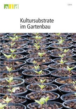 Kultursubstrate im Gartenbau von Fischer,  Peter