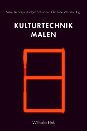 Kulturtechnik Malen von Beck,  Martin, Bilstein,  Johannes, Brittenham,  Claudia, Didi-Huberman,  Georges, Groenen,  Marc, Jullien,  Francois, Konaté,  Yacouba, Krämer,  Sybille, Kras,  Anton, Kupczyk,  Meret, Mersch,  Dieter, Myers,  Fred, Nové,  Isabelle, Pajević,  Marko, Schäferling,  Kristian, Schwarte,  Ludger, Speidel,  Klaus, von Rosen,  Valeska, Warsen,  Charlotte, Weinreich,  Anna, Wilkerson,  Barbara, Wilkerson,  John