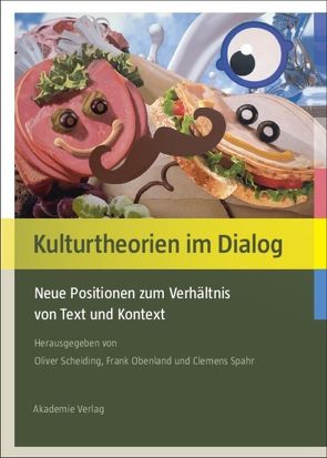 Kulturtheorien im Dialog von Obenland,  Frank, Scheiding,  Oliver, Spahr,  Clemens