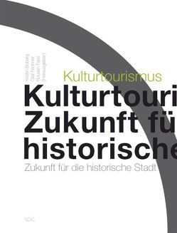 Kulturtourismus von Boberg,  Kirstin, Fechner,  Olaf, Feist,  Rouven